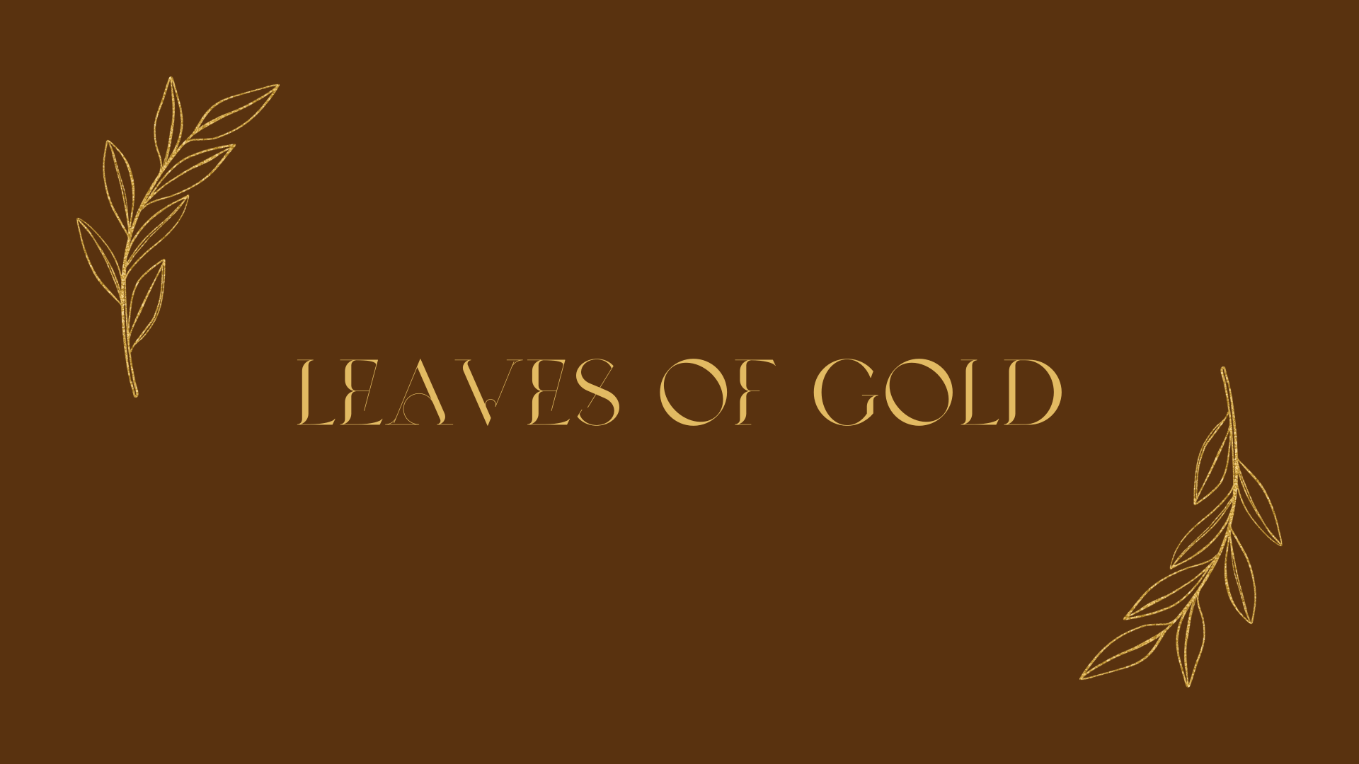 Leaves of Gold